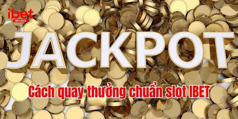 Biệt Đội Mĩ Nữ & Cách Quay Slot Game Cực Hay Tại IBET 3 Cách quay thưởng chuẩn slot IBET