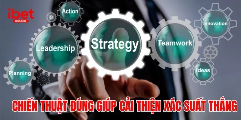 Chiến Thuật Chơi Hiệu Quả Được Áp Dụng Tại Xóc Đĩa IBET 4 Chiến thuật đúng giúp cải thiện xác suất thắng xóc đĩa IBET