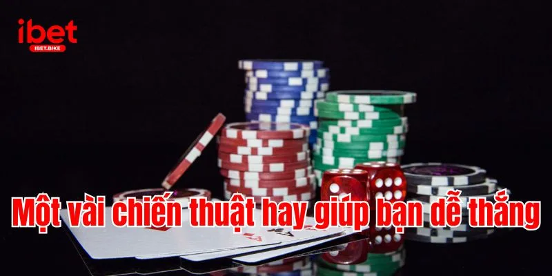 Sicbo Tài Xỉu Đổi Thưởng Cực Nhanh, Chơi An Toàn Tại IBET 4 Một vài chiến thuật hay giúp bạn dễ thắng